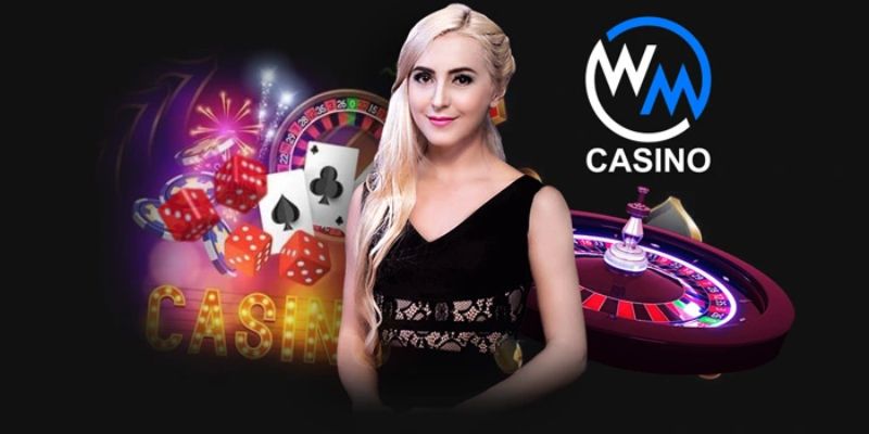 Các siêu phẩm tại casino WM