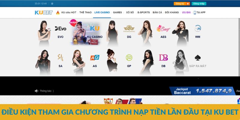 Điều kiện tham gia chương trình nạp tiền lần đầu tại KU BET