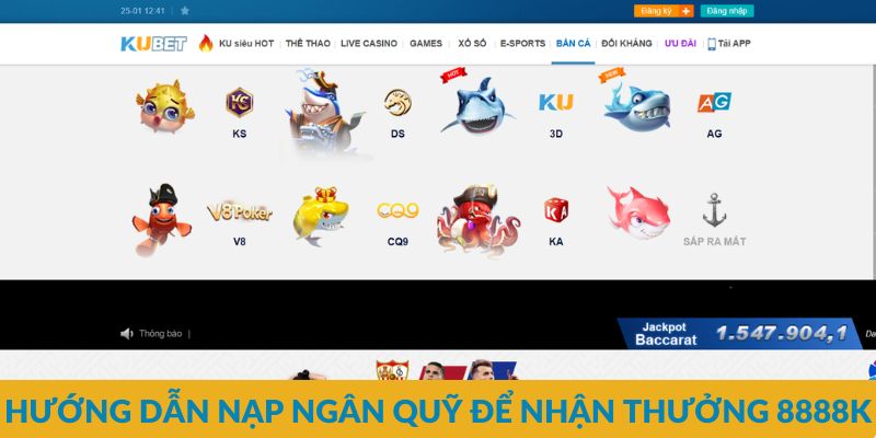 Hướng dẫn nạp ngân quỹ để nhận thưởng 8888k